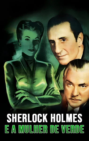 Sherlock Holmes e a Mulher de Verde
