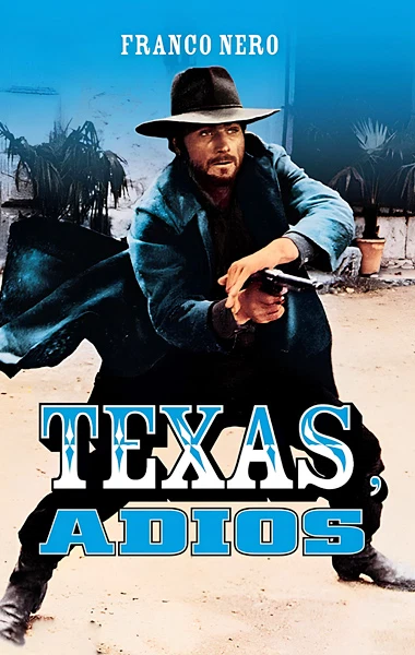 Texas, Adios
