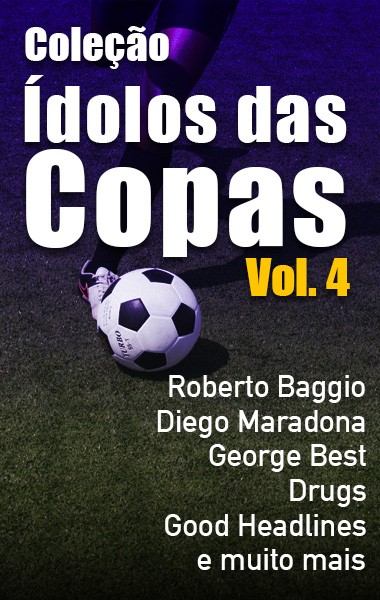 Ídolos das Copas Vol.04