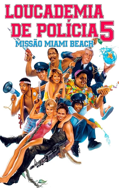 Loucademia de Polícia 5: Missão Miami Beach