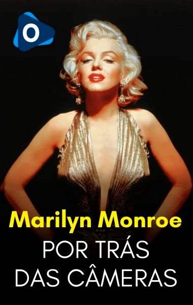 Por Trás das Câmeras: Marilyn Monroe