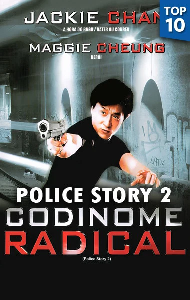 Police Story 2: Codinome Radical